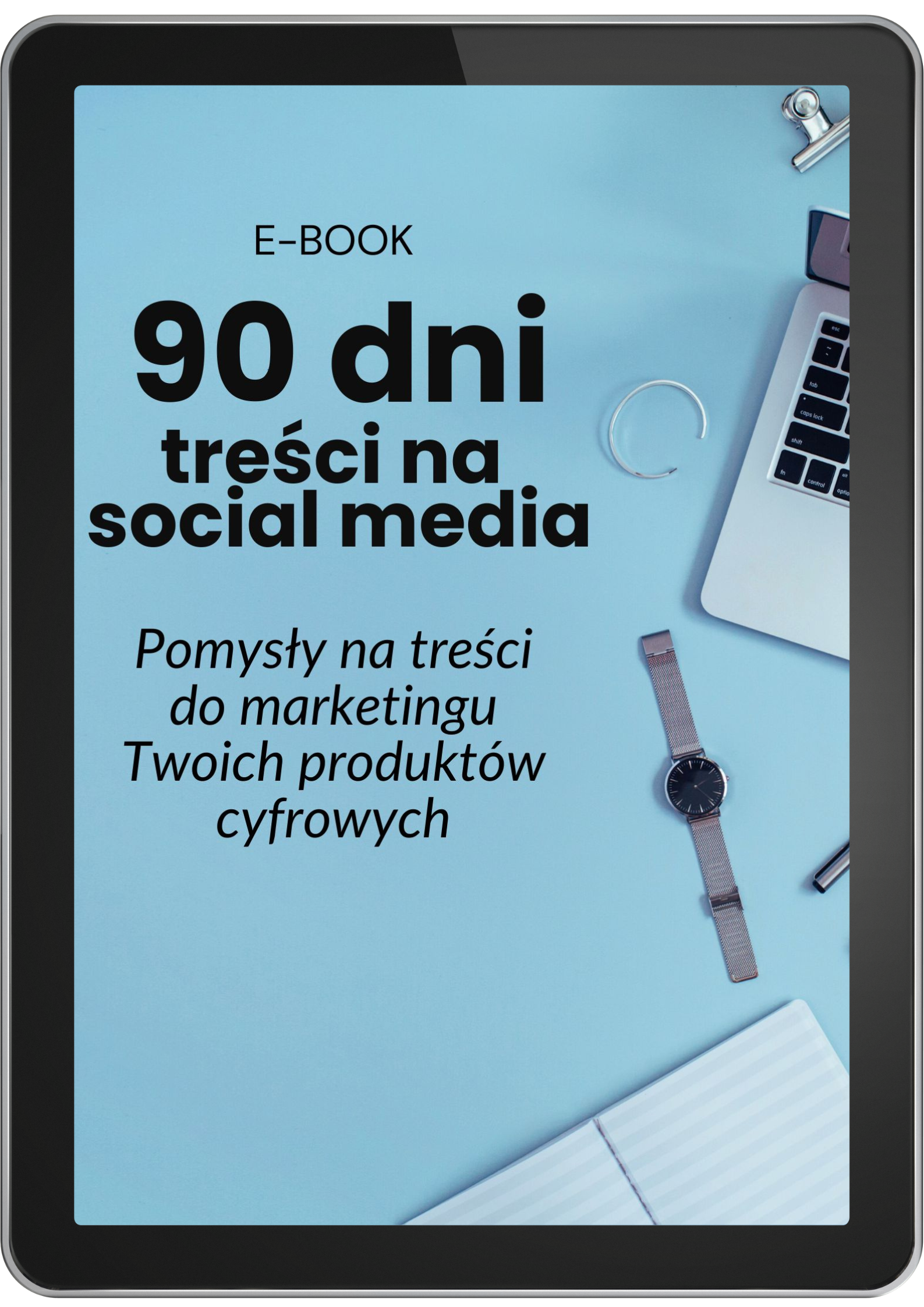 90 dni treści na SOCIAL MEDIA okladka produktu tablet